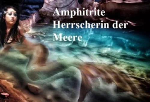 Amphitrite, Herrscherin der Meere